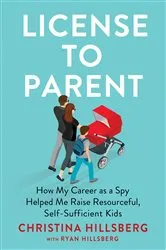 Book cover of License to Parent by Christina Hillsberg