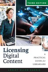 Book cover of Licensing Digital Content by Lesley Ellen Harris