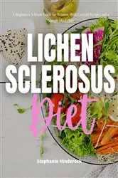 Book cover of Lichen Sclerosus Diet by Stephanie Hinderock