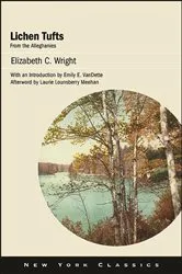 Book cover of Lichen Tufts, from the Alleghanies by Elizabeth C. Wright