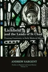 Book cover of Lichfield and the Lands of St Chad by Unknown