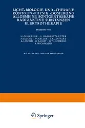 Book cover of Licht-Biologie und -Therapie Röntgen-Physik -Dosierung Allgemeine Röntgentherapie Radioaktive Substanƶen Elektrotherapie by NA Guhrauer