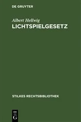 Book cover of Lichtspielgesetz by Albert Hellwig