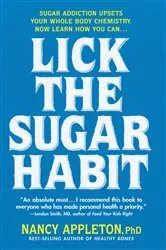 Book cover of Lick the Sugar Habit by Nancy Appleton
