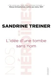 Book cover of L'idée d'une tombe sans nom by Sandrine Treiner