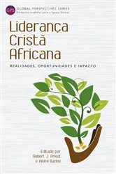 Book cover of Liderança Cristã Africana by Robert Priest