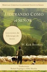 Book cover of Liderando Como Jesús by W. Kirk Brothers