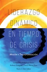 Book cover of Liderazgo Dinámico en Tiempo de Crisis by Leonel DeLeón