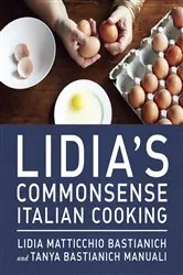 Book cover of Lidia's Commonsense Italian Cooking by Lidia Matticchio Bastianich