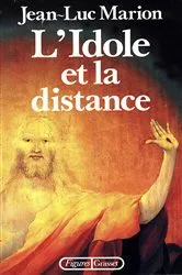 Book cover of L'idole et la distance by Jean-Luc Marion