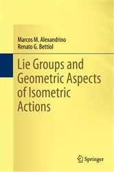 Book cover of Lie Groups and Geometric Aspects of Isometric Actions by Marcos M. Alexandrino
