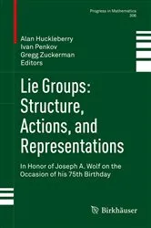 Book cover of Lie Groups: Structure, Actions, and Representations by Unknown