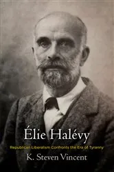Book cover of Élie Halévy by K. Steven Vincent