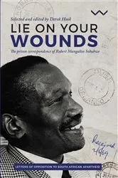 Book cover of Lie on your wounds by Derek Hook