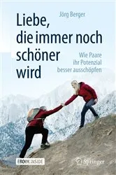 Book cover of Liebe, die immer noch schöner wird (2nd ed.) by Jörg Berger