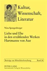 Book cover of Liebe und Ehe in den erzaehlenden Werken Hartmanns von Aue by Thomas Bein