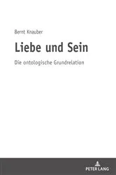 Book cover of Liebe und Sein by Bernt Knauber