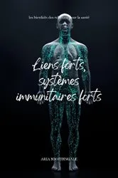 Book cover of Liens forts, systèmes immunitaires forts by Unknown