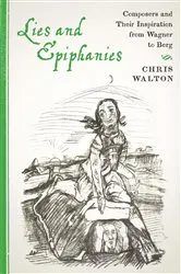 Book cover of Lies and Epiphanies by Chris Walton