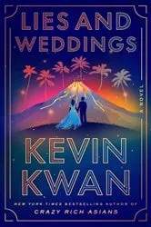 Book cover of Lies and Weddings by Kevin Kwan