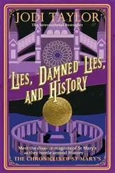 Book cover of Lies, Damned Lies, and History by Jodi Taylor