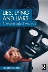 Book cover of Lies, Lying and Liars by Geoffrey Beattie