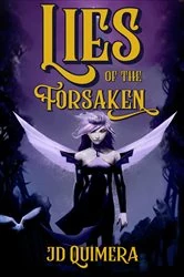 Book cover of Lies of the Forsaken by JD Quimera