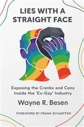 Book cover of Lies with a Straight Face by Wayne R. Besen