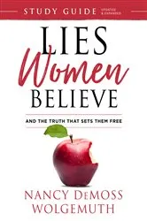Book cover of Lies Women Believe Study Guide (2nd ed.) by Nancy DeMoss Wolgemuth