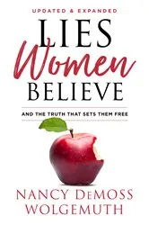 Book cover of Lies Women Believe by Nancy DeMoss Wolgemuth