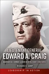 Book cover of Lieutenant General Edward A. Craig by Richard D. Camp