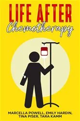 Book cover of Life After Chemotherapy by Tina Piser