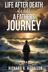 Book cover of LIFE AFTER DEATH OF A CHILD by Unknown