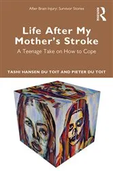 Book cover of Life After My Mother’s Stroke by Tashi Hansen du Toit