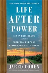 Book cover of Life After Power by Jared Cohen