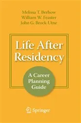 Book cover of Life After Residency by Melissa T. Berhow