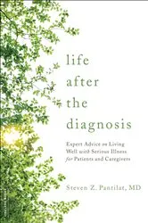 Book cover of Life after the Diagnosis by Steven Pantilat