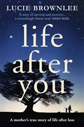Book cover of Life After You by Lucie Brownlee