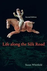 Book cover of Life along the Silk Road (2nd ed.) by Unknown