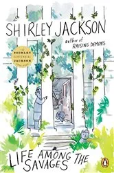 Book cover of Life Among the Savages by Shirley Jackson