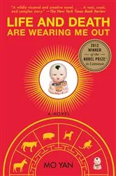 Book cover of Life and Death Are Wearing Me Out by Mo Yan