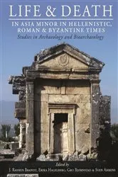Book cover of Life and Death in Asia Minor in Hellenistic, Roman and Byzantine Times by J. Rasmus Brandt