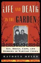 Book cover of Life and Death in the Garden by Kathryn Meyer
