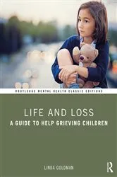 Book cover of Life and Loss by Linda Goldman