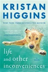 Book cover of Life and Other Inconveniences by Kristan Higgins