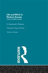 Book cover of Life and Work in Modern Europe by G. Renard