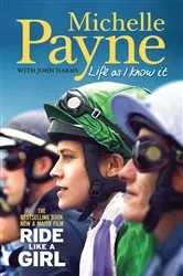 Book cover of Life As I Know It: Now a major film 'Ride Like a Girl' by Michelle Payne