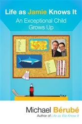 Book cover of Life as Jamie Knows It by Michael Berube
