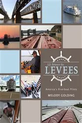 Book cover of Life Between the Levees by Melody Golding