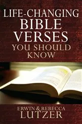 Book cover of Life-Changing Bible Verses You Should Know by Erwin W. Lutzer
